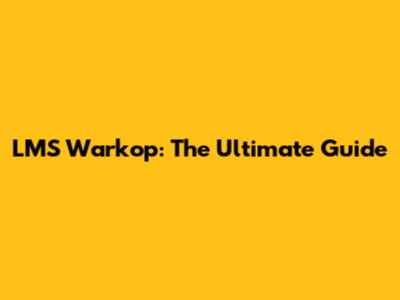 LMS Warkop: The Ultimate Guide