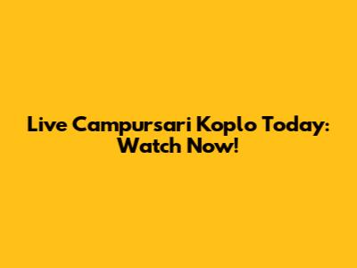 Live Campursari Koplo Today: Watch Now!
