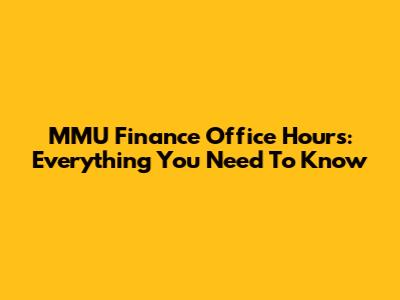 MMU Finance Office Hours: Everything You Need To Know