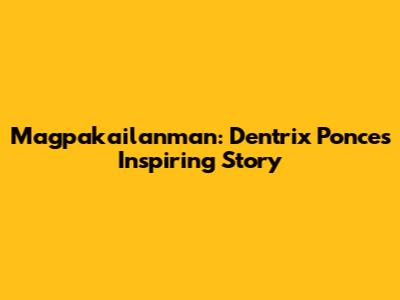 Magpakailanman: Dentrix Ponce's Inspiring Story