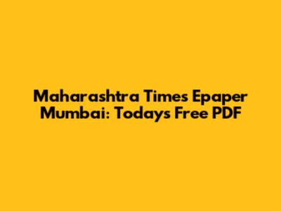 Maharashtra Times Epaper Mumbai: Today's Free PDF