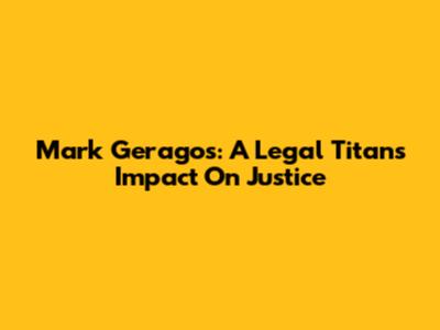 Mark Geragos: A Legal Titan's Impact On Justice