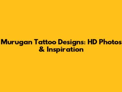 Murugan Tattoo Designs: HD Photos & Inspiration