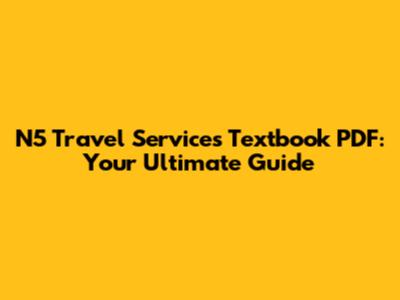 N5 Travel Services Textbook PDF: Your Ultimate Guide