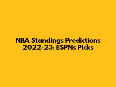 NBA Standings Predictions 2022-23: ESPN's Picks