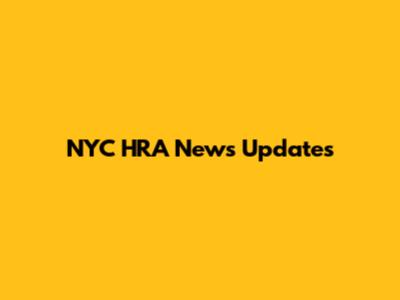 NYC HRA News Updates