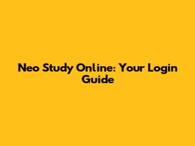 Neo Study Online: Your Login Guide