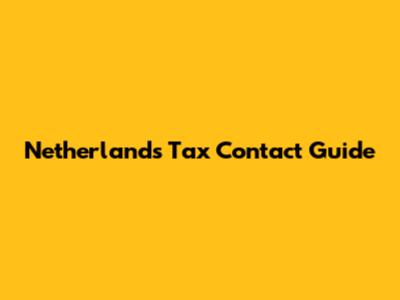 Netherlands Tax Contact Guide