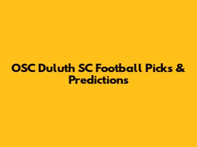 OSC Duluth SC Football Picks & Predictions