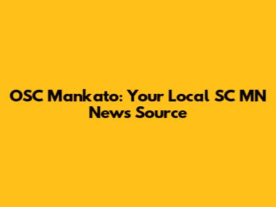 OSC Mankato: Your Local SC MN News Source