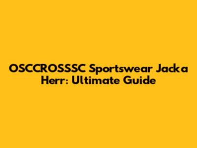 OSCCROSSSC Sportswear Jacka Herr: Ultimate Guide