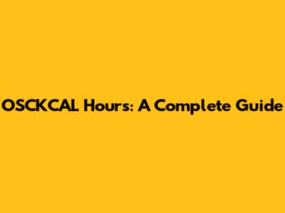 OSCKCAL Hours: A Complete Guide