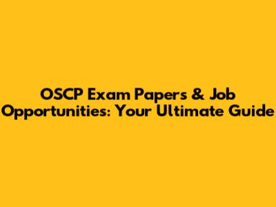 OSCP Exam Papers & Job Opportunities: Your Ultimate Guide