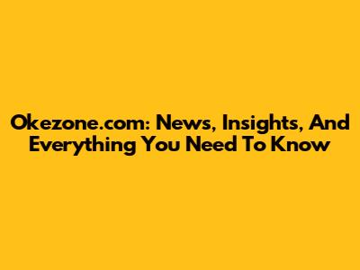 Okezone.com: News, Insights, And Everything You Need To Know