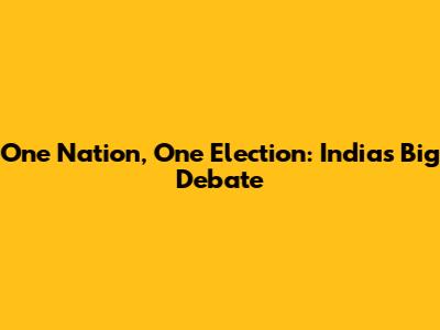 One Nation, One Election: India's Big Debate