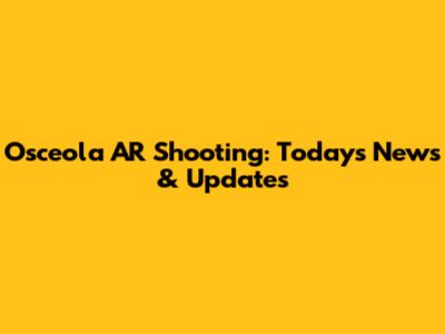 Osceola AR Shooting: Today's News & Updates