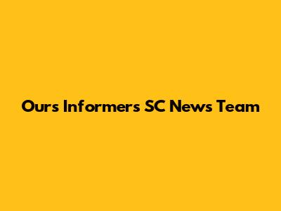 Ours Informers SC News Team