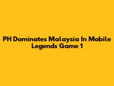 PH Dominates Malaysia In Mobile Legends Game 1