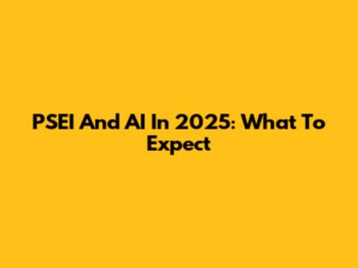 PSEI And AI In 2025: What To Expect