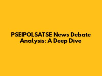 PSEIPOLSATSE News Debate Analysis: A Deep Dive