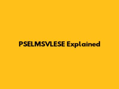 PSELMSVLESE Explained