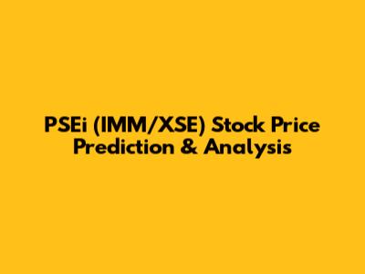 PSEi (IMM/XSE) Stock Price Prediction & Analysis