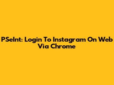 PSeInt: Login To Instagram On Web Via Chrome