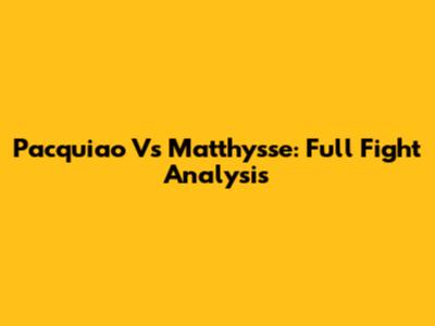 Pacquiao Vs Matthysse: Full Fight Analysis