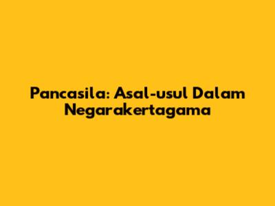 Pancasila: Asal-usul Dalam Negarakertagama