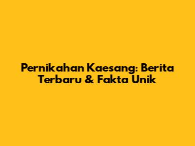 Pernikahan Kaesang: Berita Terbaru & Fakta Unik