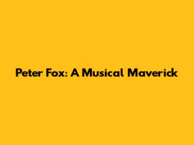 Peter Fox: A Musical Maverick