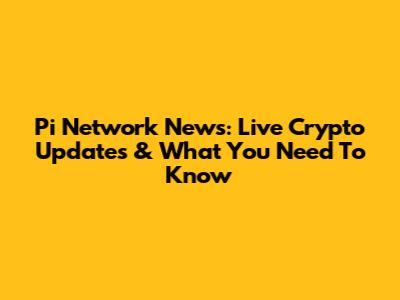 Pi Network News: Live Crypto Updates & What You Need To Know