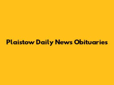 Plaistow Daily News Obituaries
