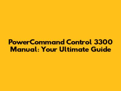 PowerCommand Control 3300 Manual: Your Ultimate Guide