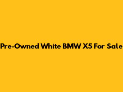 Pre-Owned White BMW X5 For Sale