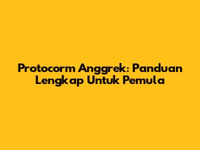 Protocorm Anggrek: Panduan Lengkap Untuk Pemula