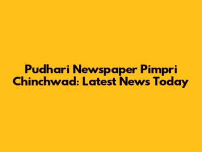 Pudhari Newspaper Pimpri Chinchwad: Latest News Today