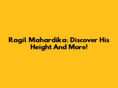 Ragil Mahardika: Discover His Height And More!