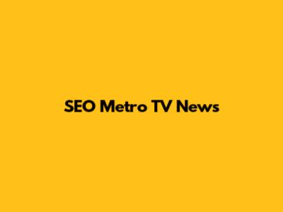 SEO Metro TV News