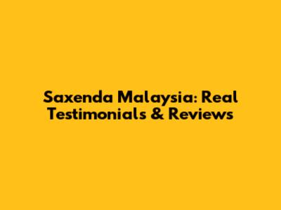Saxenda Malaysia: Real Testimonials & Reviews
