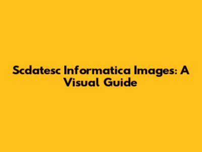 Scdatesc Informatica Images: A Visual Guide
