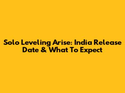 Solo Leveling Arise: India Release Date & What To Expect