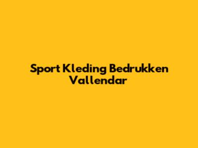 Sport Kleding Bedrukken Vallendar