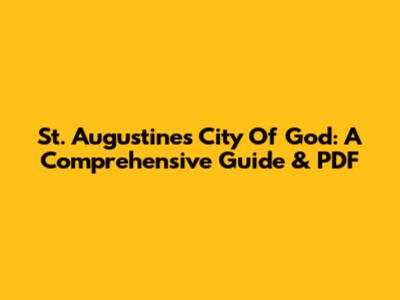 St. Augustine's City Of God: A Comprehensive Guide & PDF