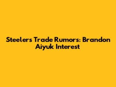 Steelers Trade Rumors: Brandon Aiyuk Interest