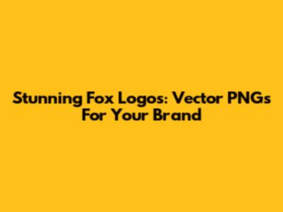 Stunning Fox Logos: Vector PNGs For Your Brand