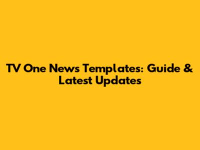 TV One News Templates: Guide & Latest Updates