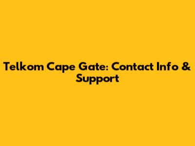 Telkom Cape Gate: Contact Info & Support