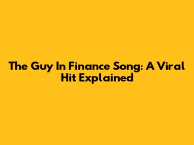 The "Guy In Finance" Song: A Viral Hit Explained
