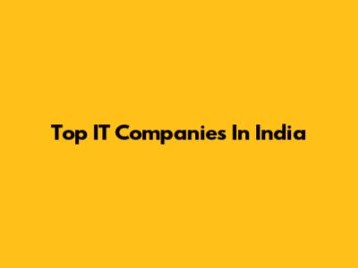 Top IT Companies In India